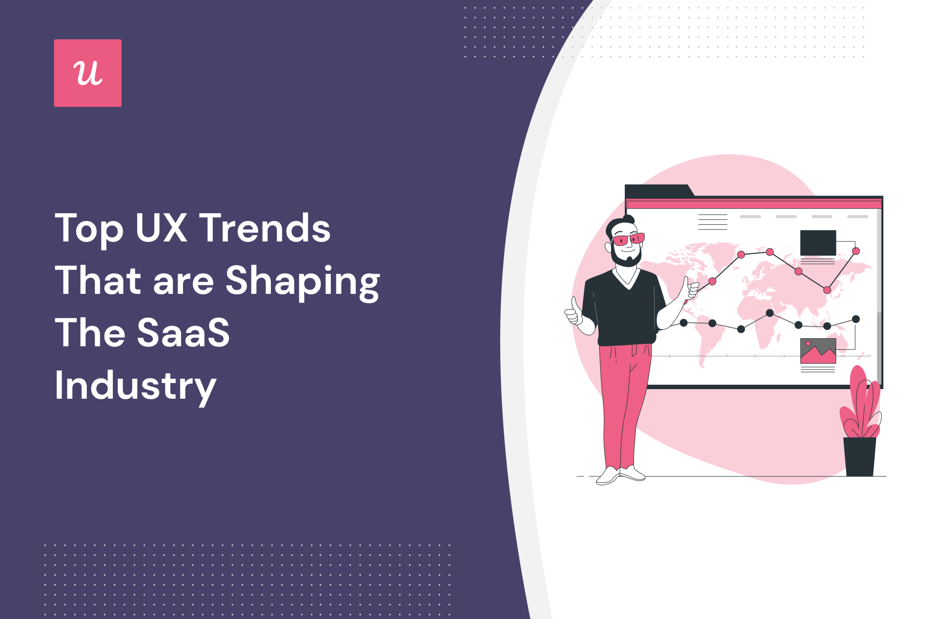 Top-UX-Trends-That-Are-Shaping-the-SaaS-Industry-1